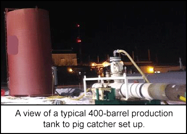 A view of a typical 400-barrel production tank to pig catcher set up.