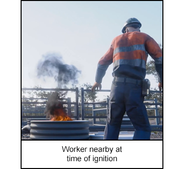 Worker nearby at time of ignition