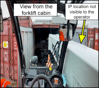 View from the forklift cabin showing that the IP location is not visible to the operator