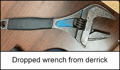 Dropped wrench from derrick