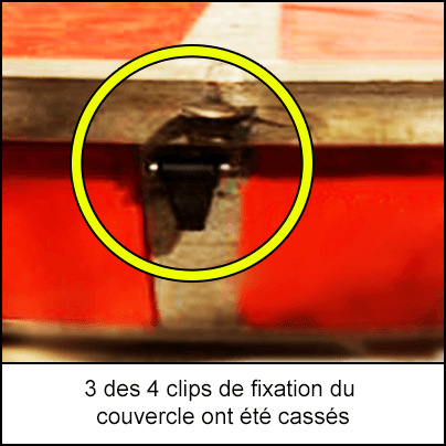 3 des 4 clips de fixation du couvercle ont été cassés