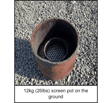 12kg (26lbs) screen pot on the ground