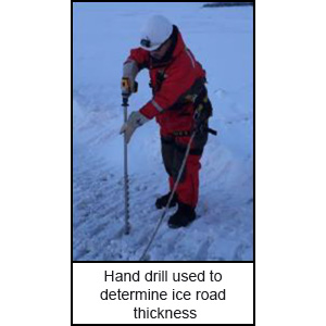 Hand drill used to determine ice road thickness